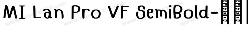 MI Lan Pro VF SemiBold字体转换